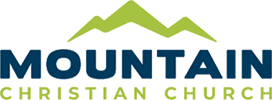 MOUNTAIN CHRISTIAN CHURCH